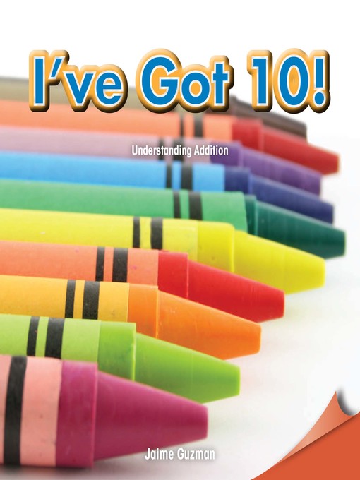Title details for I've Got 10! by Jaime Guzman - Available